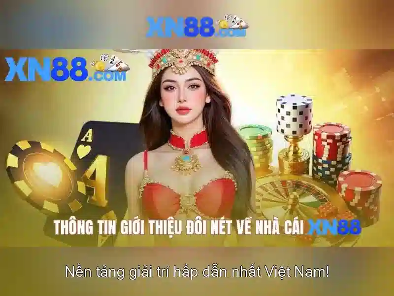 xn88: Nền tảng giải trí trực tuyến và cược